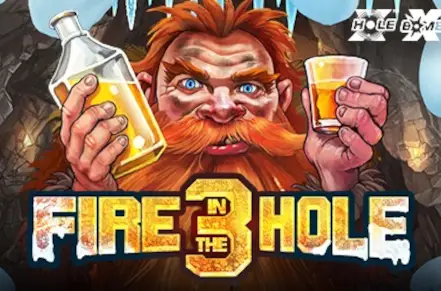 Fire in The Hole 3